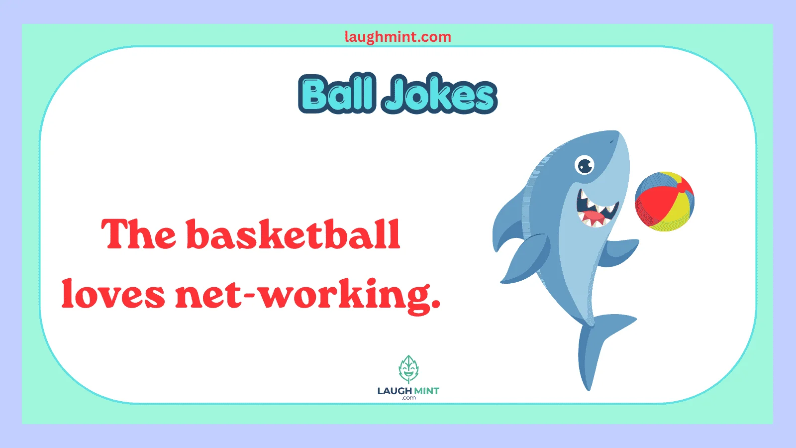Ball Jokes