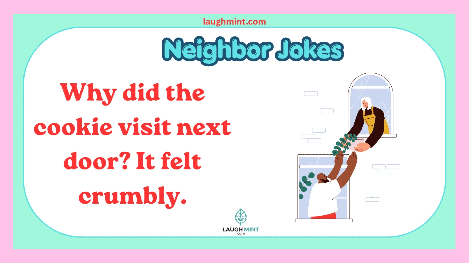 Neighbor Jokes