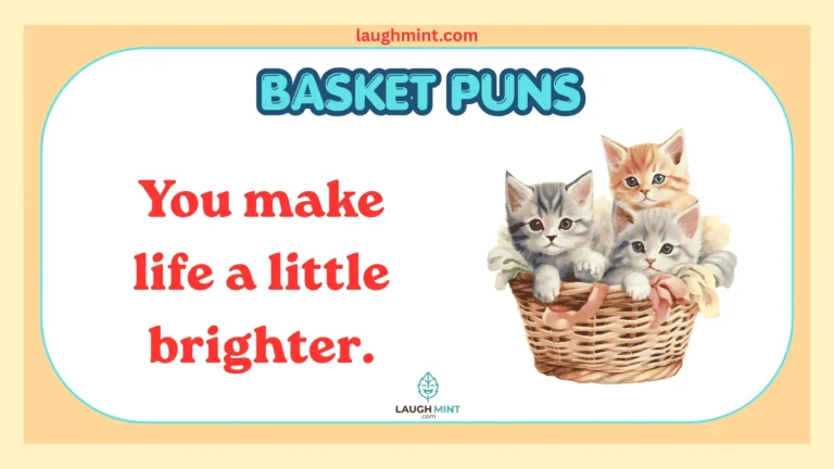 Basket Puns