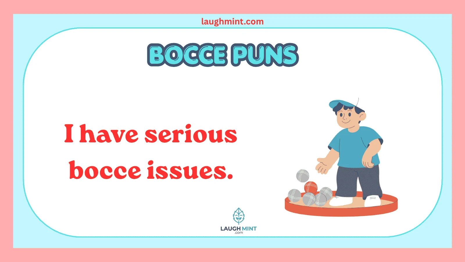 Bocce Puns