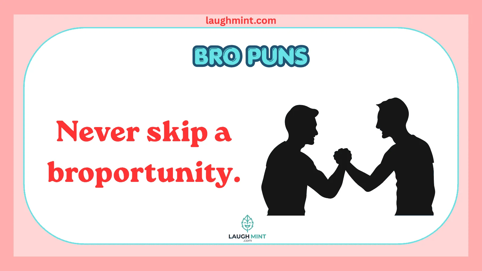 Bro Puns