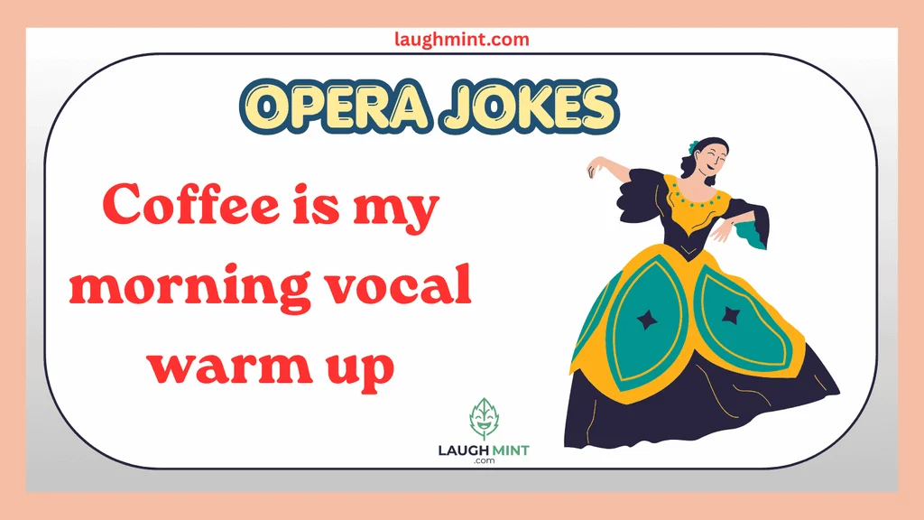 Funny Opera Puns for Adults